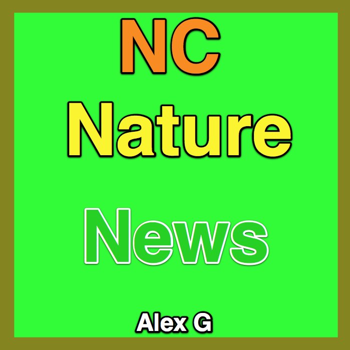 The NC Nature News--Alex G