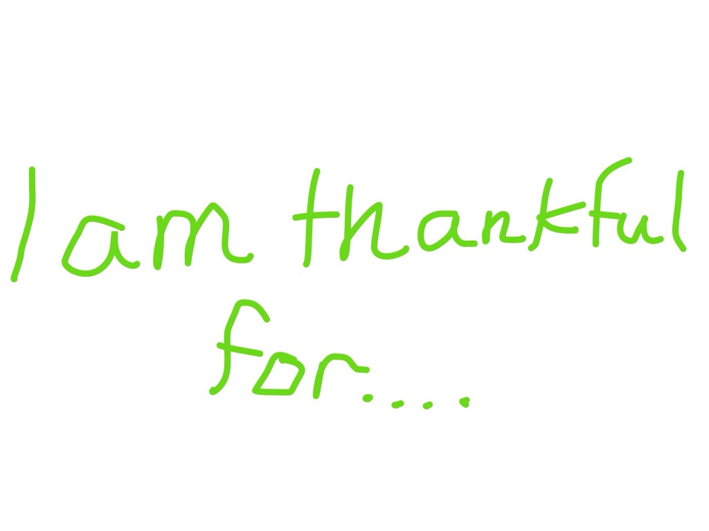 What I'm Thankful For By Sylvia